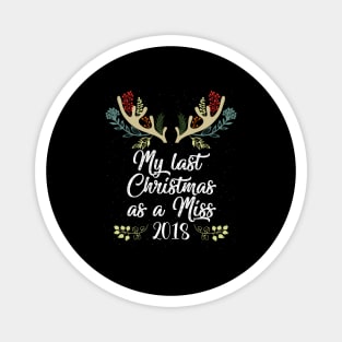 My Last As A Miss 2018S Magnet